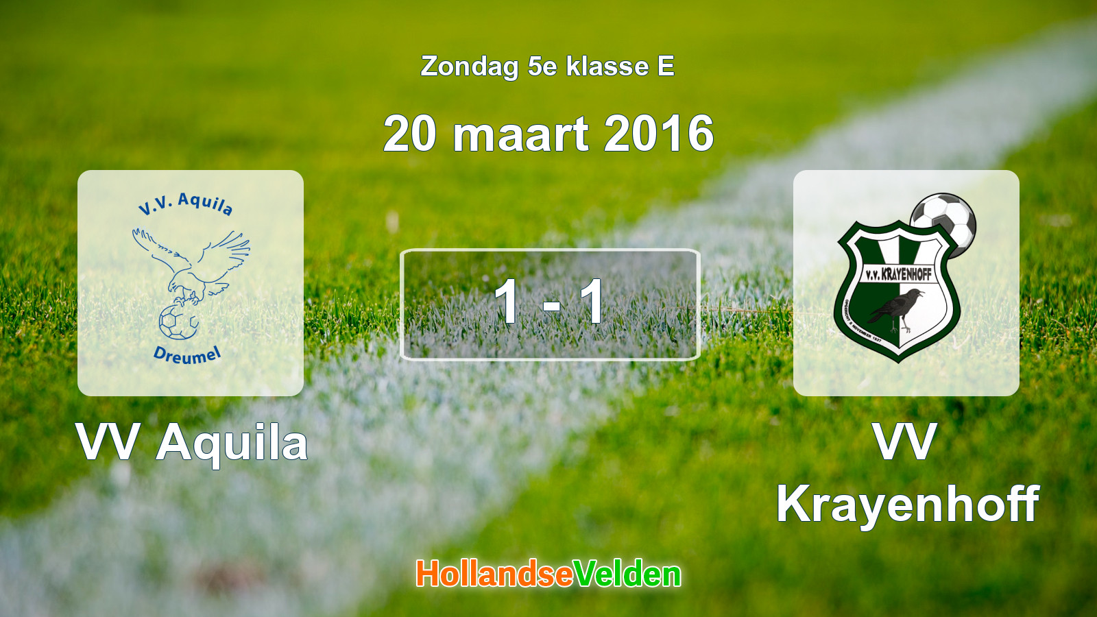 Gespeelde wedstrijd: VV Aquila - VV Krayenhoff 1 - 1 (20 maart 2016)