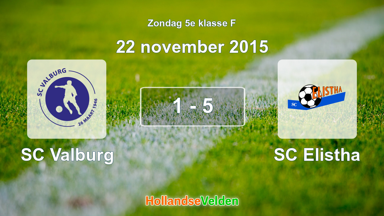 Gespeelde wedstrijd: SC Valburg - SC Elistha 1 - 5 (22 november 2015)