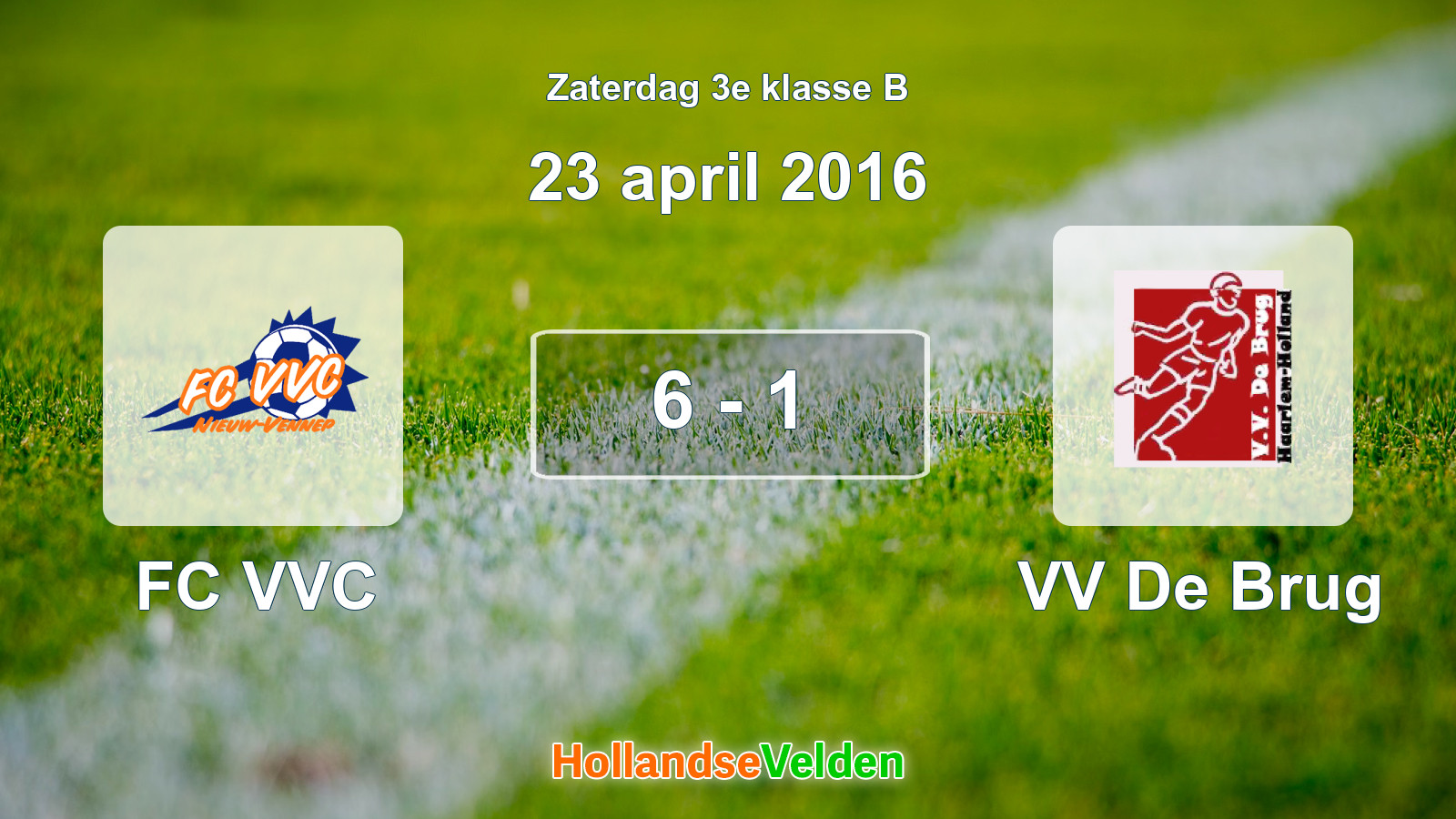 Gespeelde wedstrijd: FC VVC - VV De Brug 6 - 1 (23 april 2016)