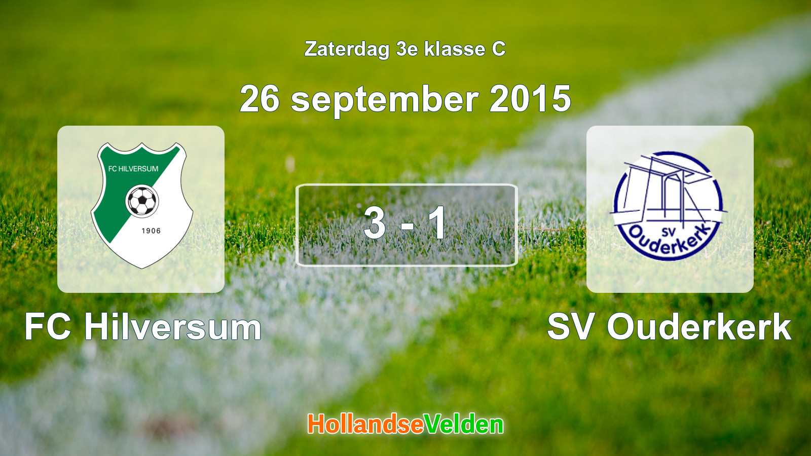 Gespeelde wedstrijd: FC Hilversum - SV Ouderkerk 3 - 1 (26 september 2015)