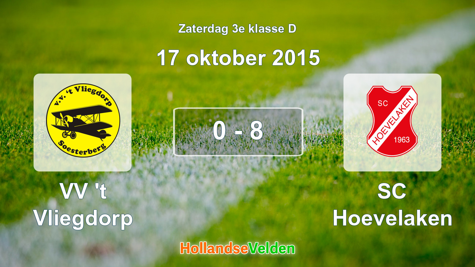 Gespeelde wedstrijd: VV 't Vliegdorp - SC Hoevelaken 0 - 8 (17 oktober 2015)