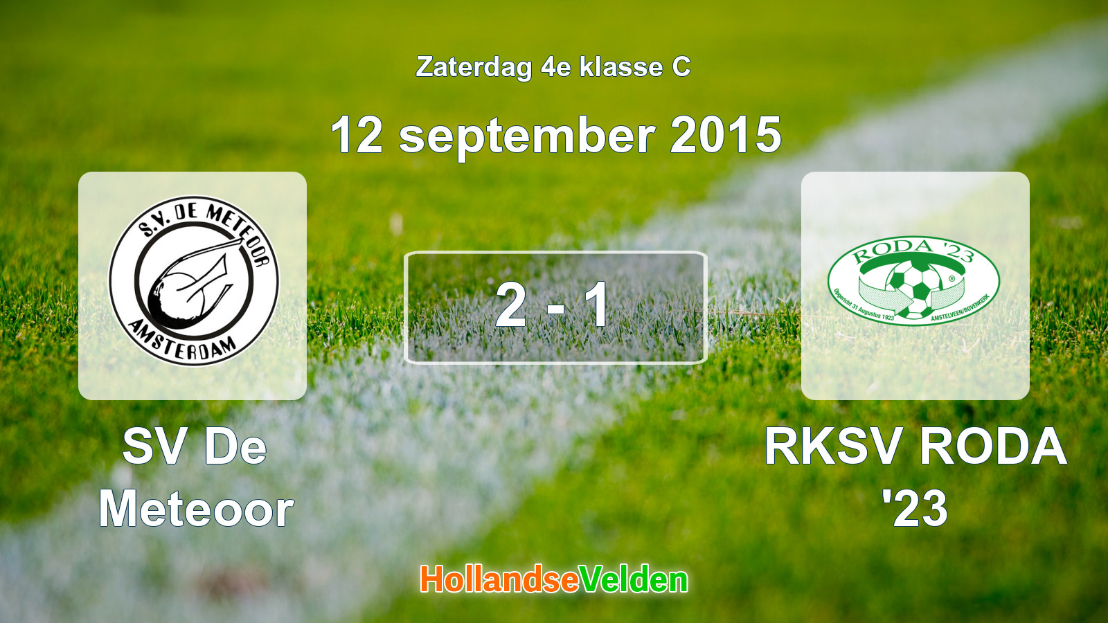 Gespeelde wedstrijd: SV De Meteoor - RKSV RODA '23 2 - 1 (12 september 2015)