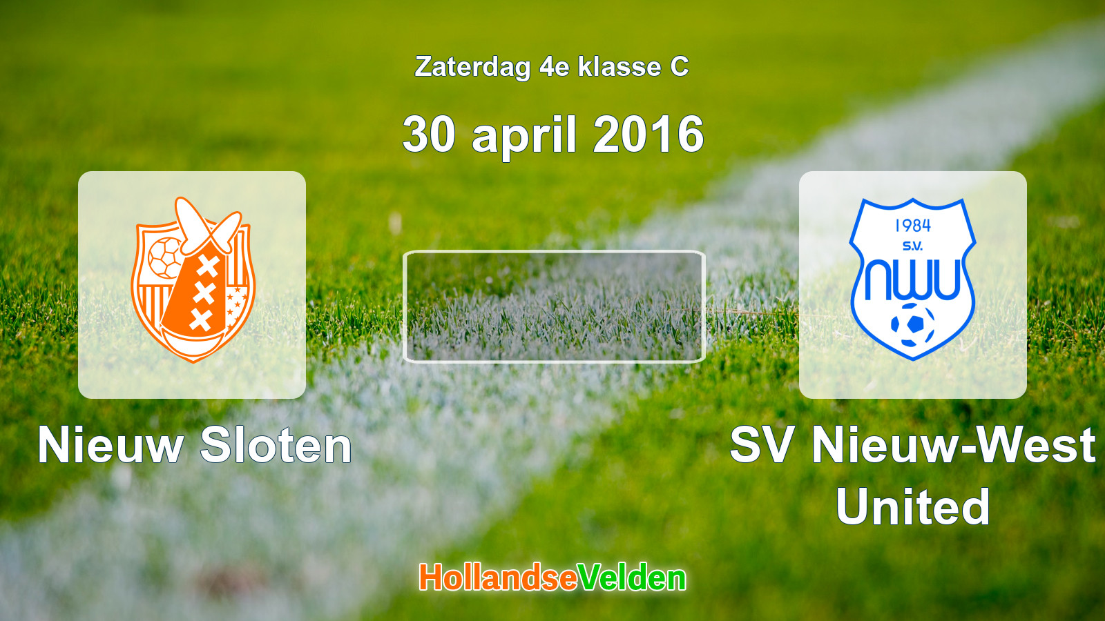 Geplande wedstrijd: Nieuw Sloten - SV Nieuw-West United (30 april 2016)