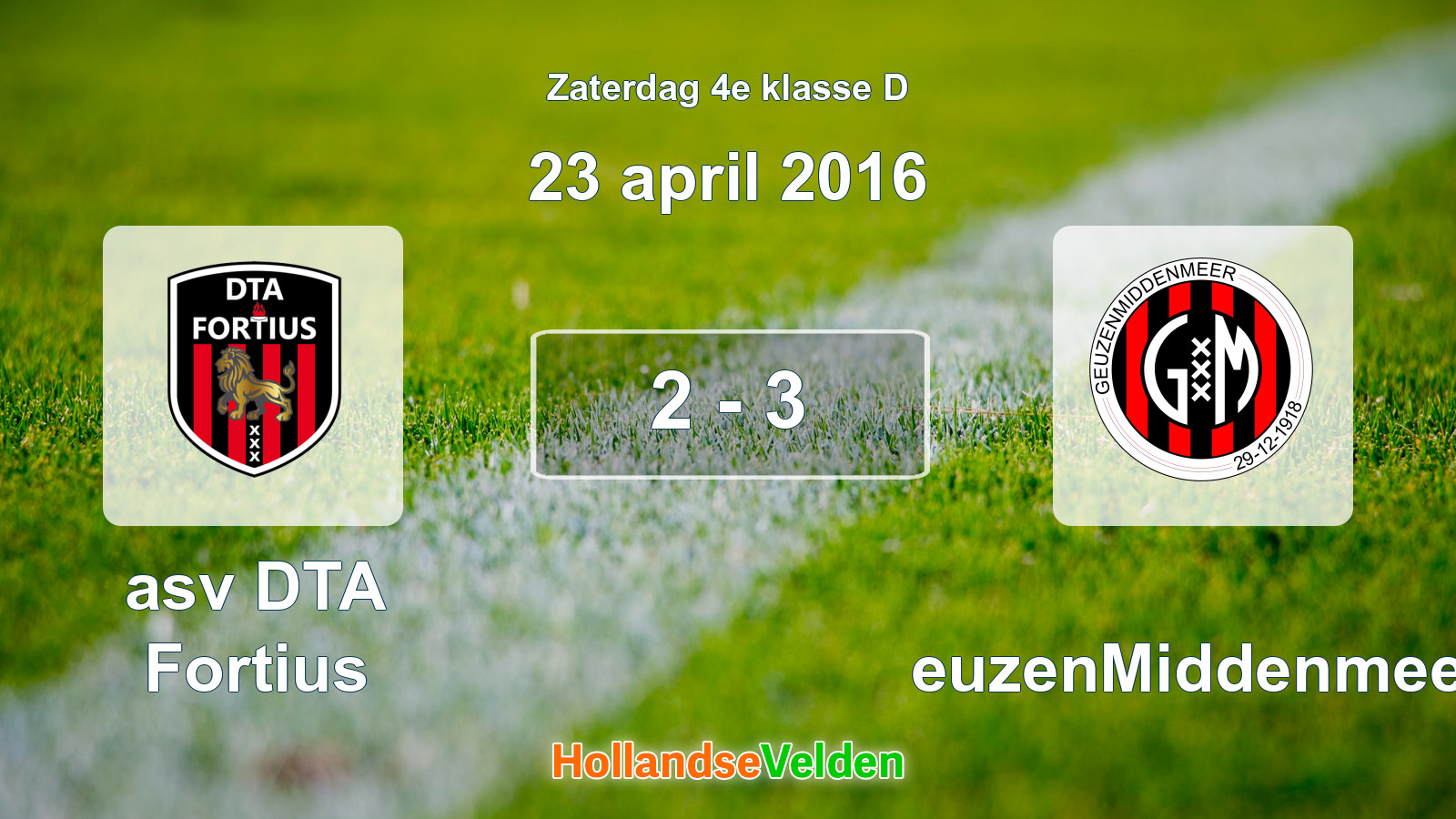 Gespeelde wedstrijd: asv DTA Fortius - GeuzenMiddenmeer 2 - 3 (23 april 2016)
