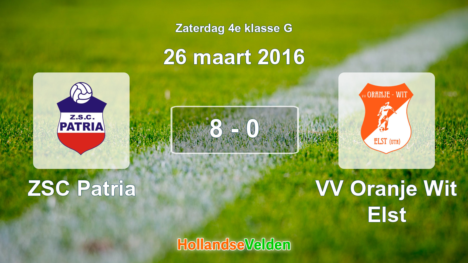 Gespeelde wedstrijd: ZSC Patria - VV Oranje Wit Elst 8 - 0 (26 maart 2016)