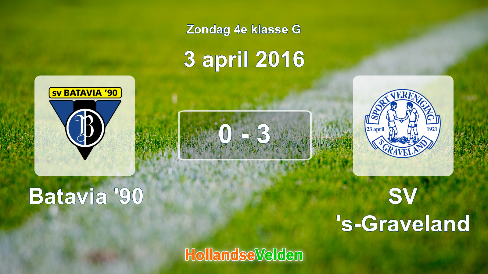 Gespeelde wedstrijd: Batavia '90 - SV 's-Graveland 0 - 3 (3 april 2016)