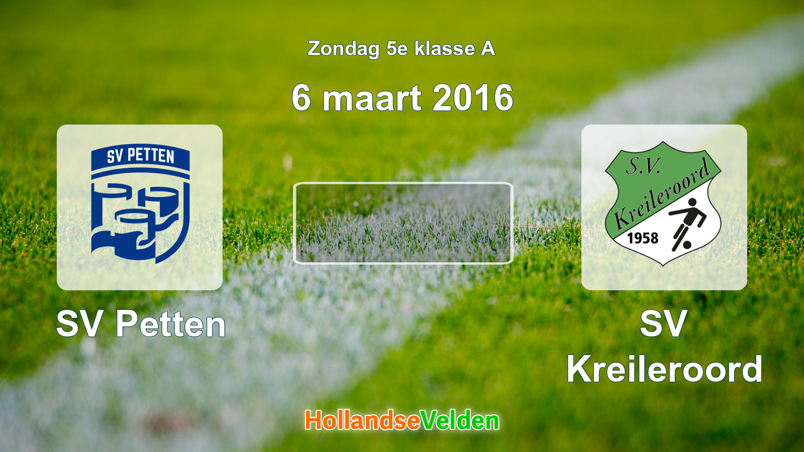 Geplande wedstrijd: SV Petten - SV Kreileroord (6 maart 2016)