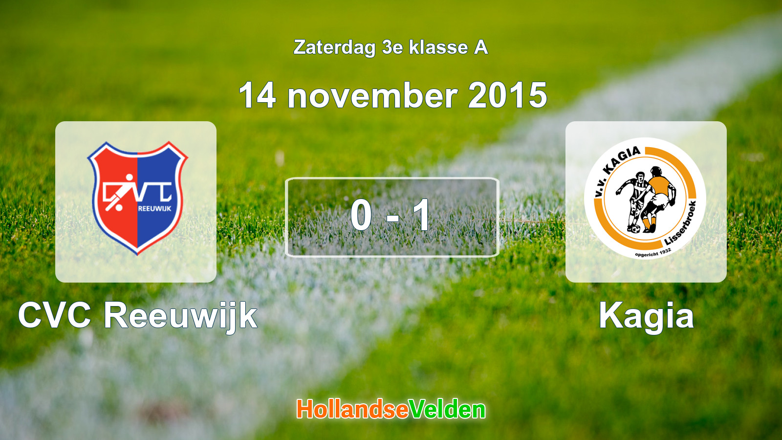 Gespeelde wedstrijd: CVC Reeuwijk - Kagia 0 - 1 (14 november 2015)