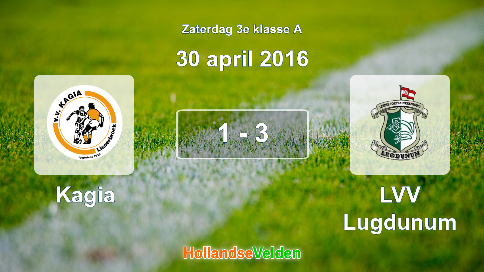 Gespeelde wedstrijd: Kagia - LVV Lugdunum 1 - 3 (30 april 2016)