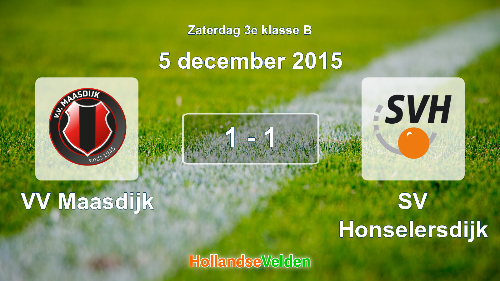 Gespeelde wedstrijd: VV Maasdijk - SV Honselersdijk 1 - 1 (5 december 2015)