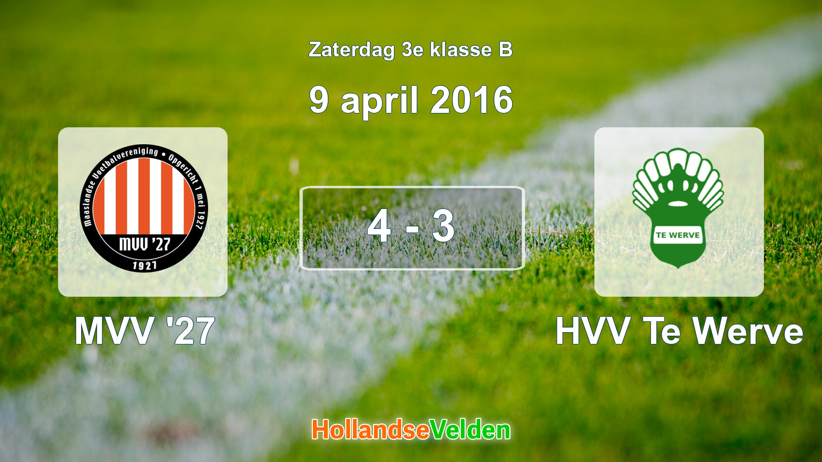 Gespeelde wedstrijd: MVV '27 - HVV Te Werve 4 - 3 (9 april 2016)