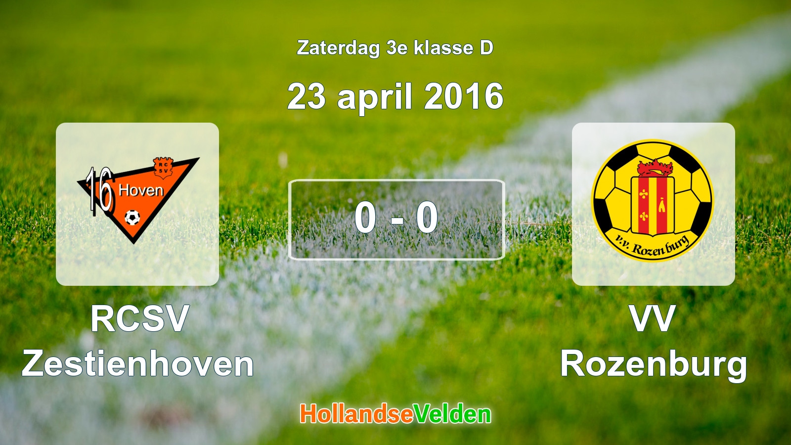Gespeelde wedstrijd: RCSV Zestienhoven - VV Rozenburg 0 - 0 (23 april 2016)