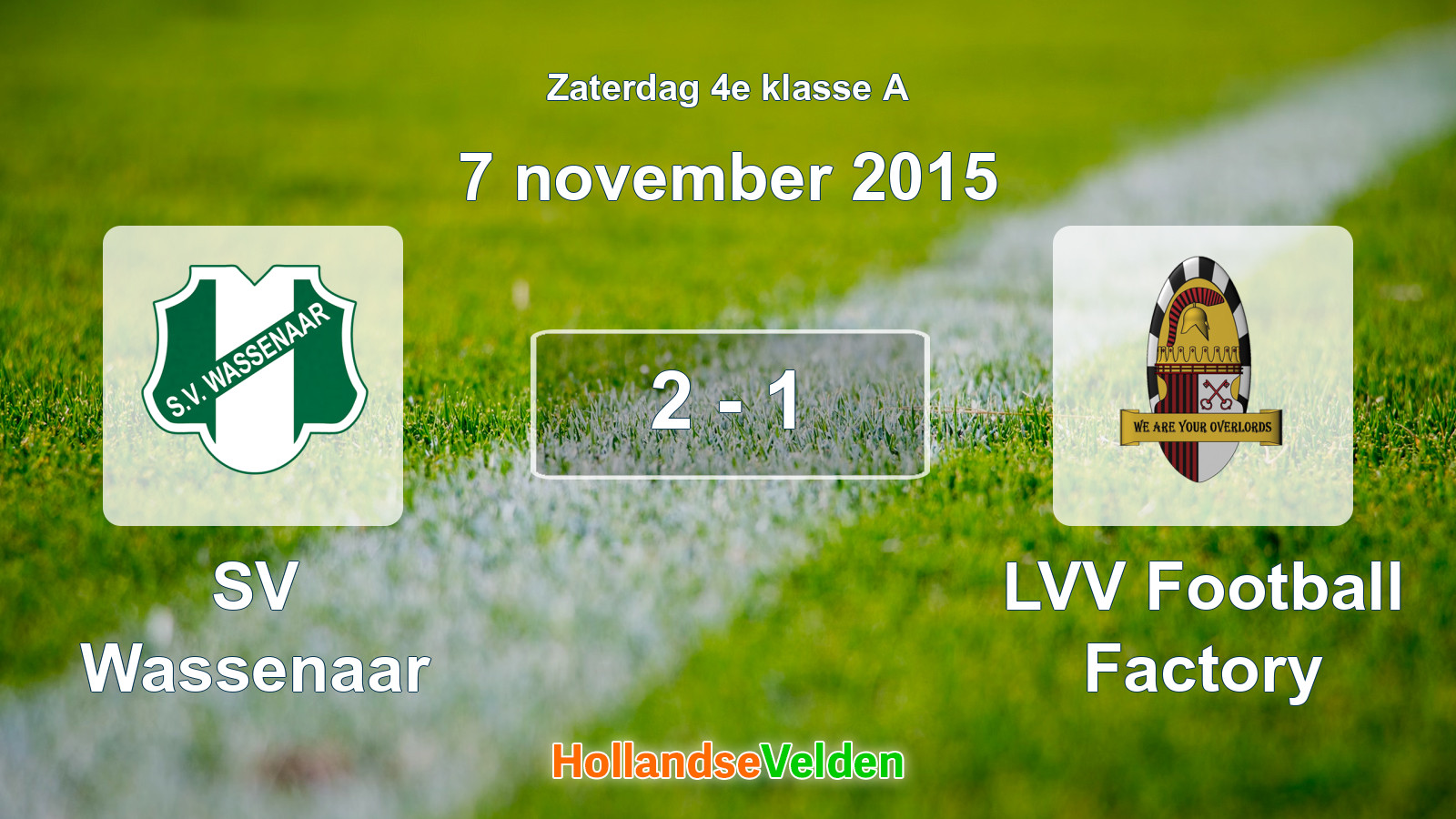 Gespeelde wedstrijd: SV Wassenaar - LVV Football Factory 2 - 1 (7 november 2015)