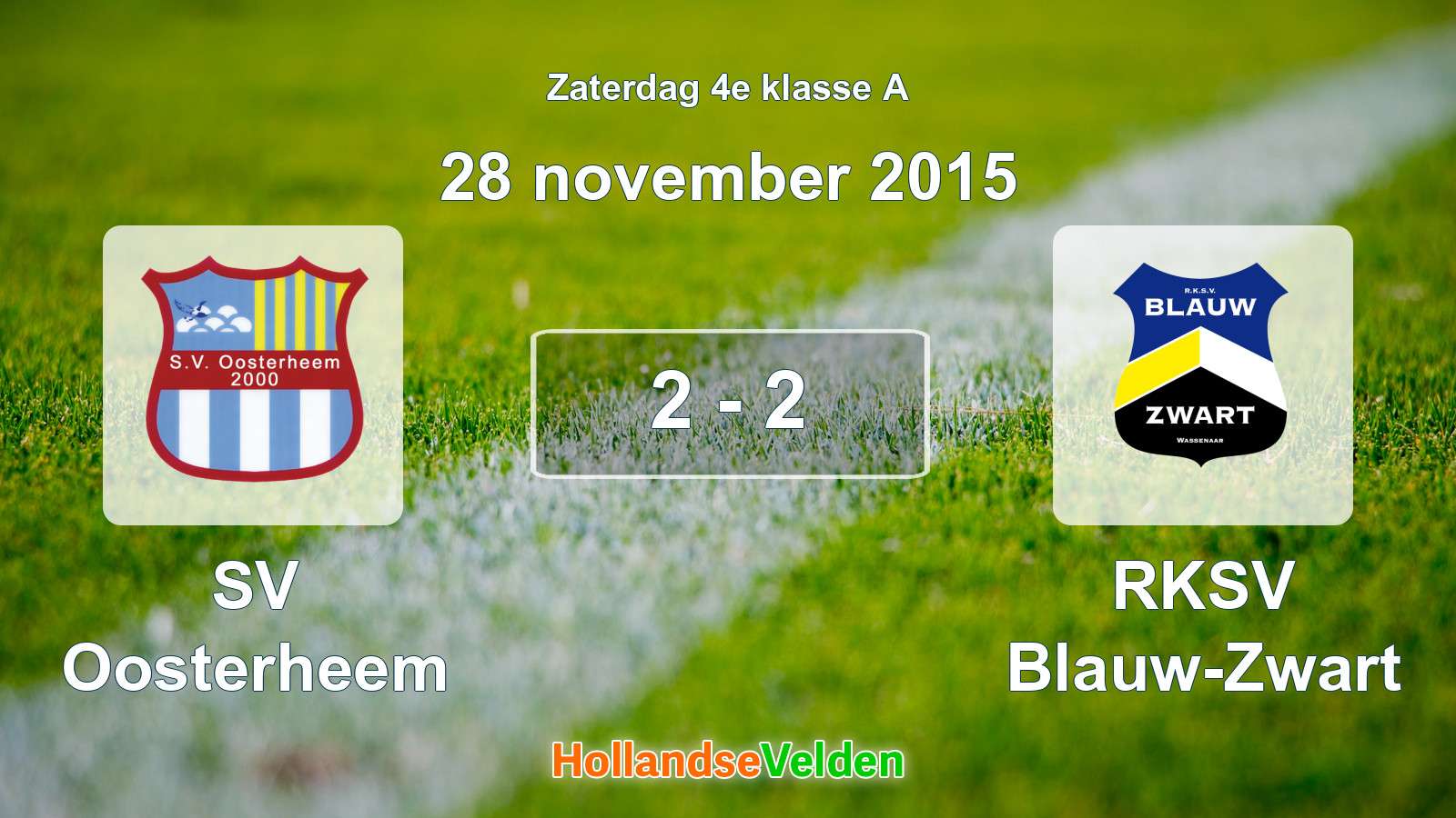 Gespeelde wedstrijd: SV Oosterheem - RKSV Blauw-Zwart 2 - 2 (28 november 2015)