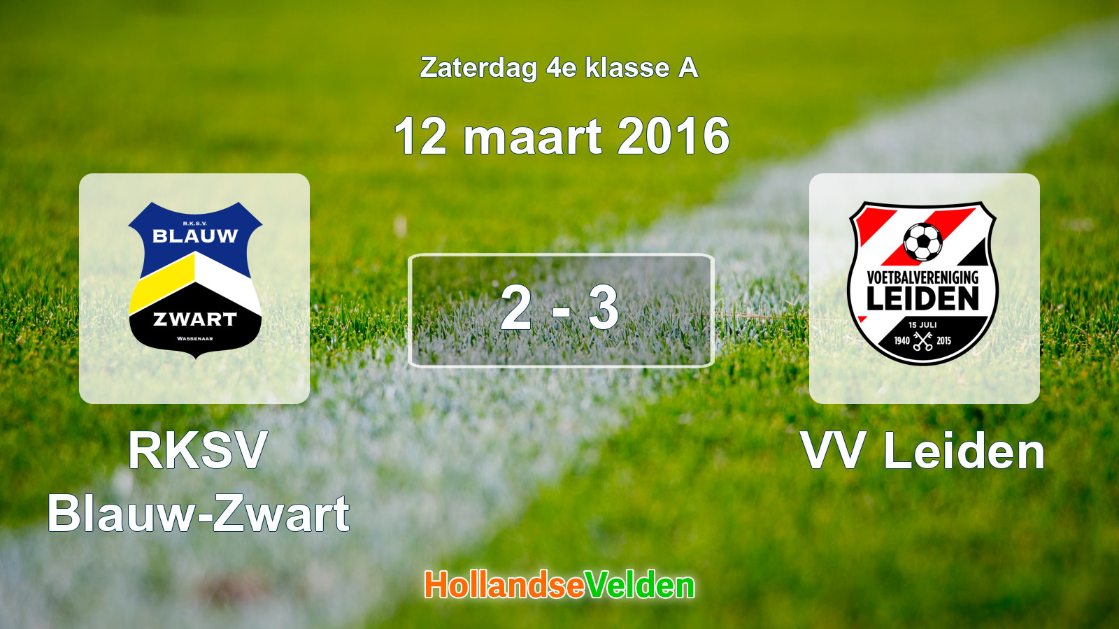 Gespeelde wedstrijd: RKSV Blauw-Zwart - VV Leiden 2 - 3 (12 maart 2016)