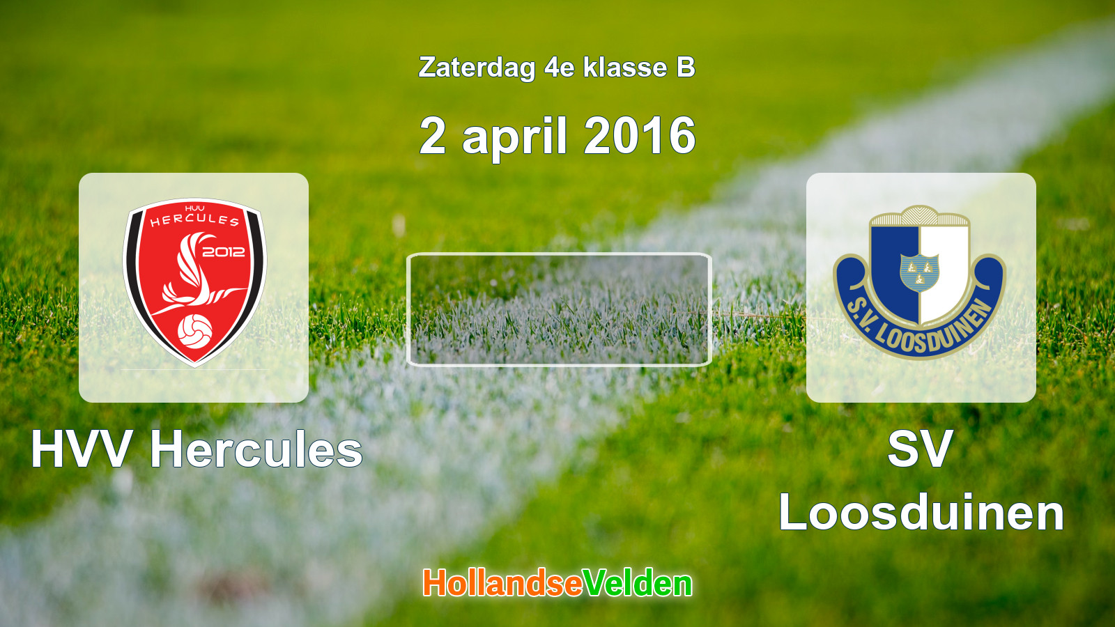 Geplande wedstrijd: HVV Hercules - SV Loosduinen (2 april 2016)