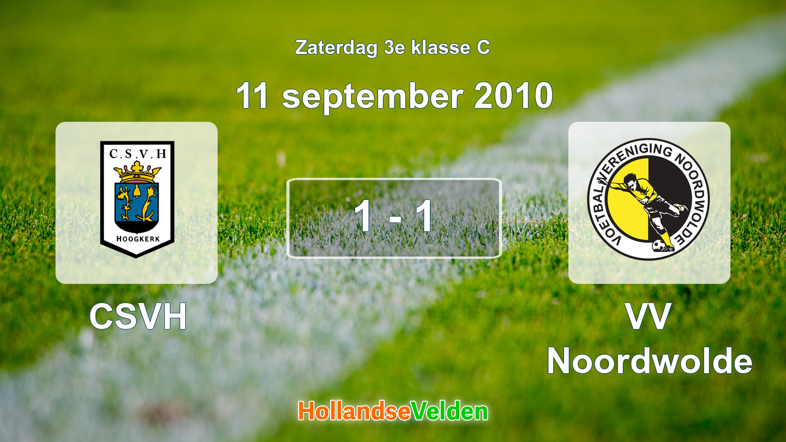 Gespeelde wedstrijd: CSVH - VV Noordwolde 1 - 1 (11 september 2010)
