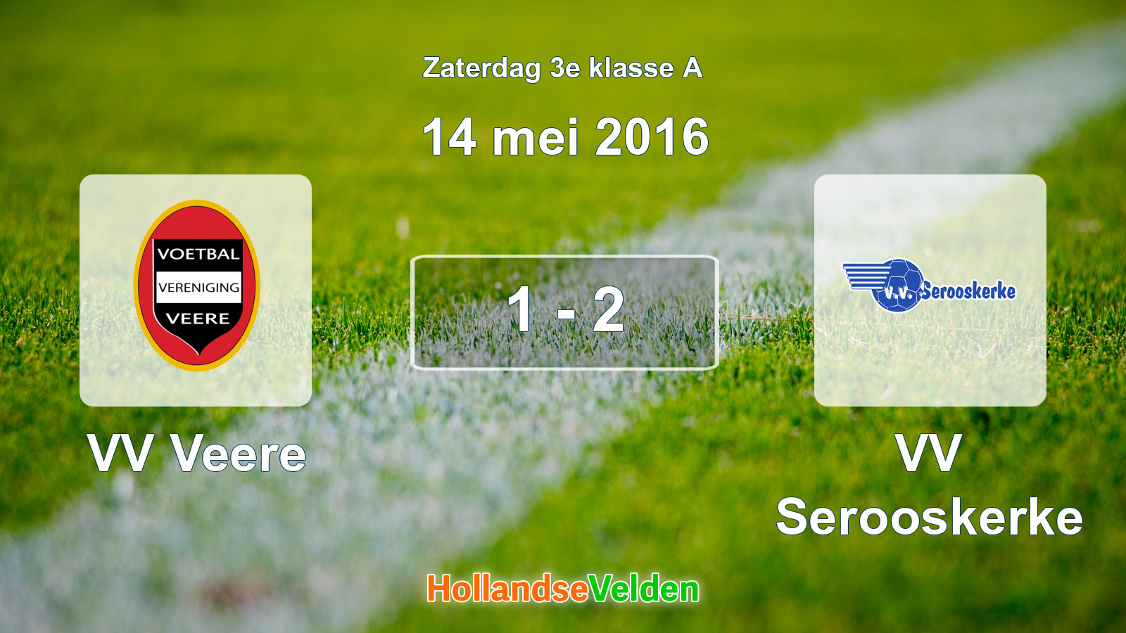 Gespeelde wedstrijd: VV Veere - VV Serooskerke 1 - 2 (14 mei 2016)