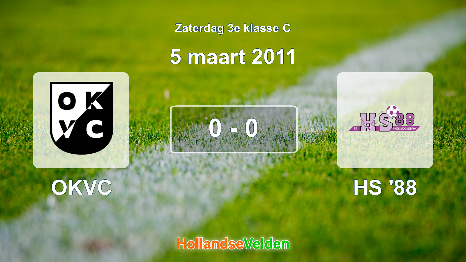 Gespeelde wedstrijd: OKVC - HS '88 0 - 0 (5 maart 2011)