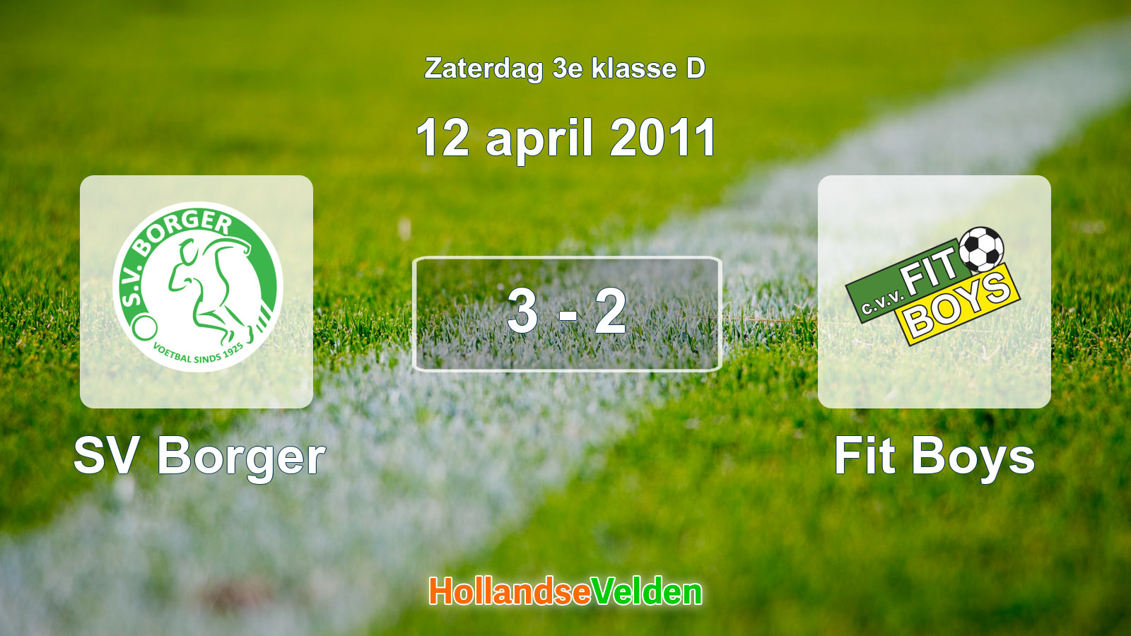 Gespeelde wedstrijd: SV Borger - Fit Boys 3 - 2 (12 april 2011)