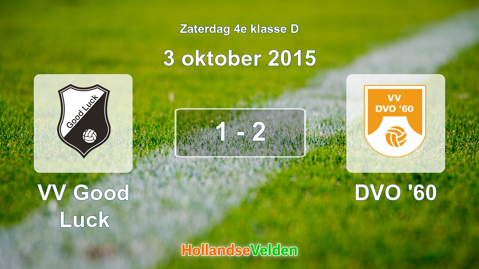 Gespeelde wedstrijd: VV Good Luck - DVO '60 1 - 2 (3 oktober 2015)