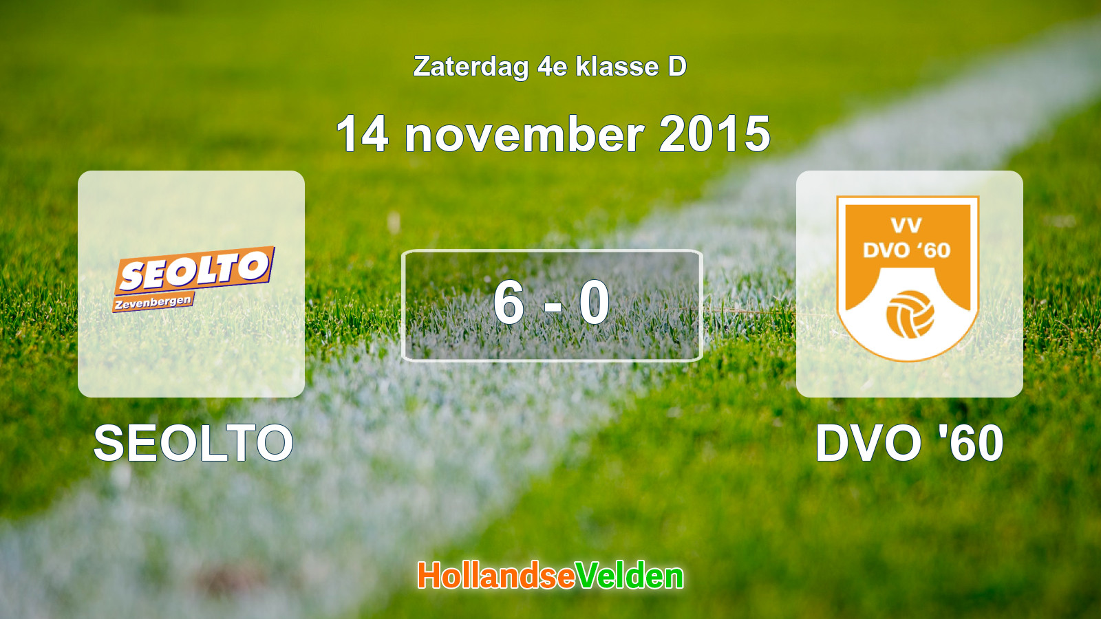 Gespeelde wedstrijd: SEOLTO - DVO '60 6 - 0 (14 november 2015)