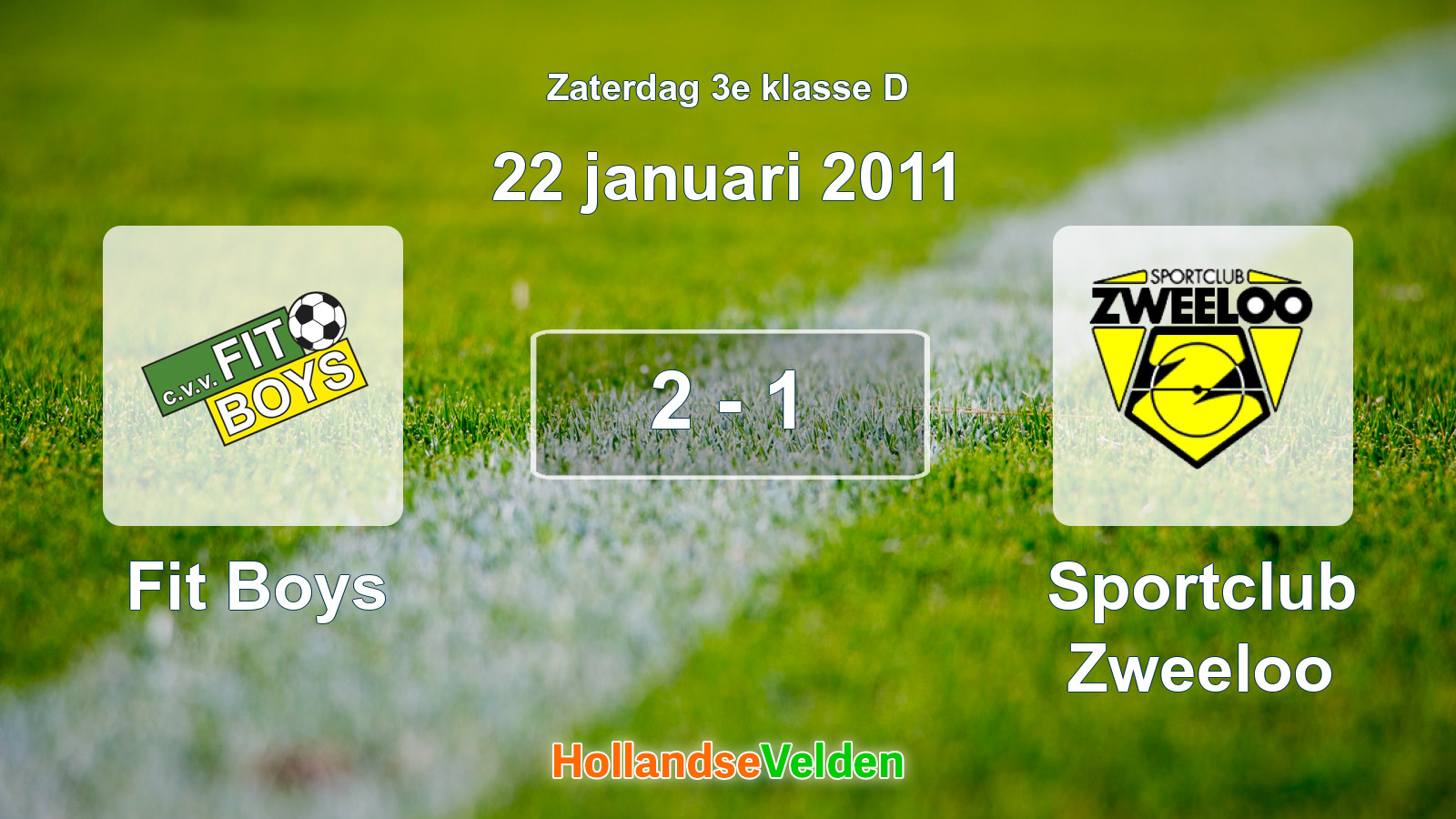 Gespeelde wedstrijd: Fit Boys - Sportclub Zweeloo 2 - 1 (22 januari 2011)