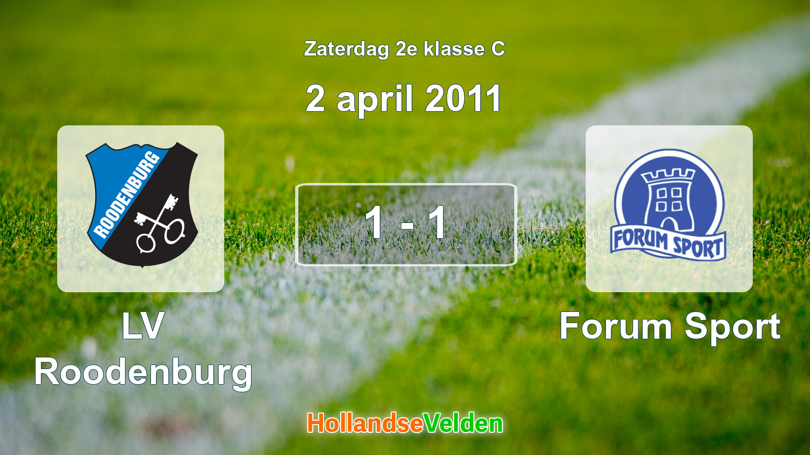 Gespeelde wedstrijd: LV Roodenburg - Forum Sport 1 - 1 (2 april 2011)
