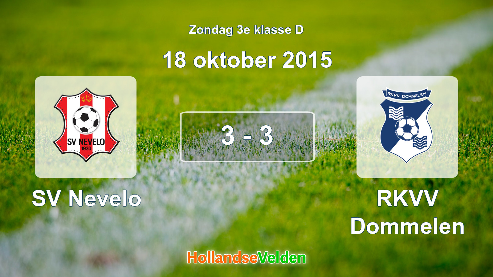 Gespeelde wedstrijd: SV Nevelo - RKVV Dommelen 3 - 3 (18 oktober 2015)