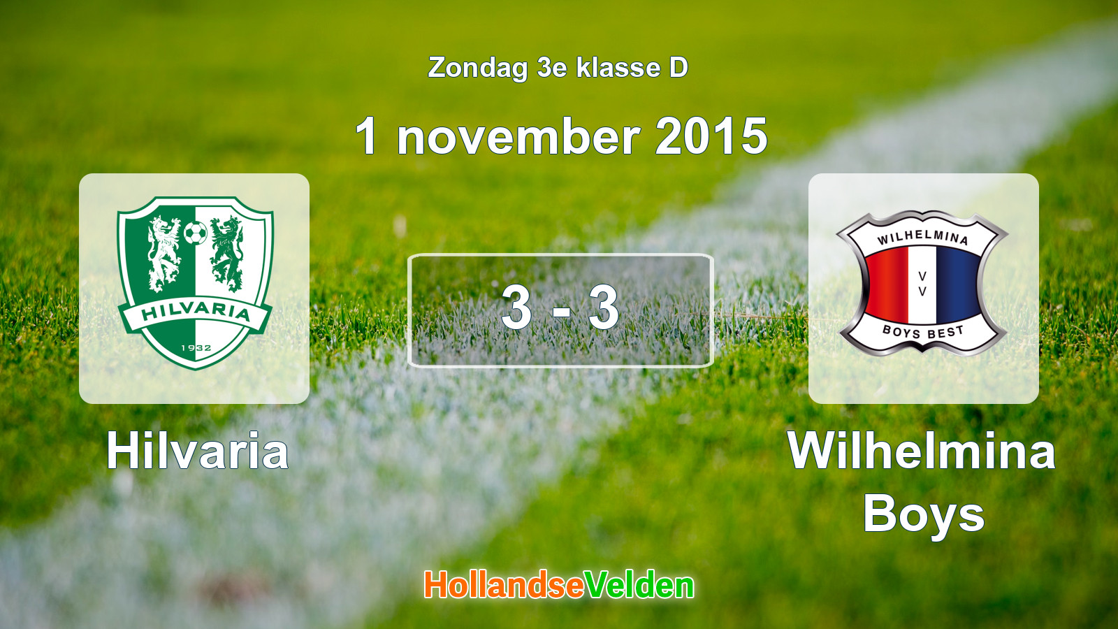 Gespeelde wedstrijd: Hilvaria - Wilhelmina Boys 3 - 3 (1 november 2015)