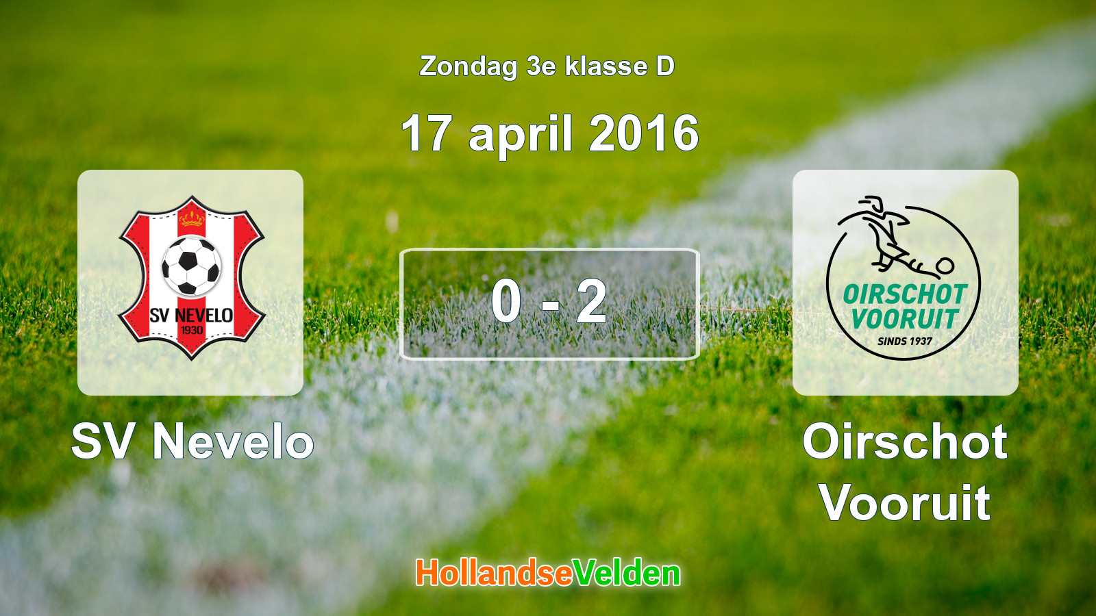 Gespeelde wedstrijd: SV Nevelo - Oirschot Vooruit 0 - 2 (17 april 2016)