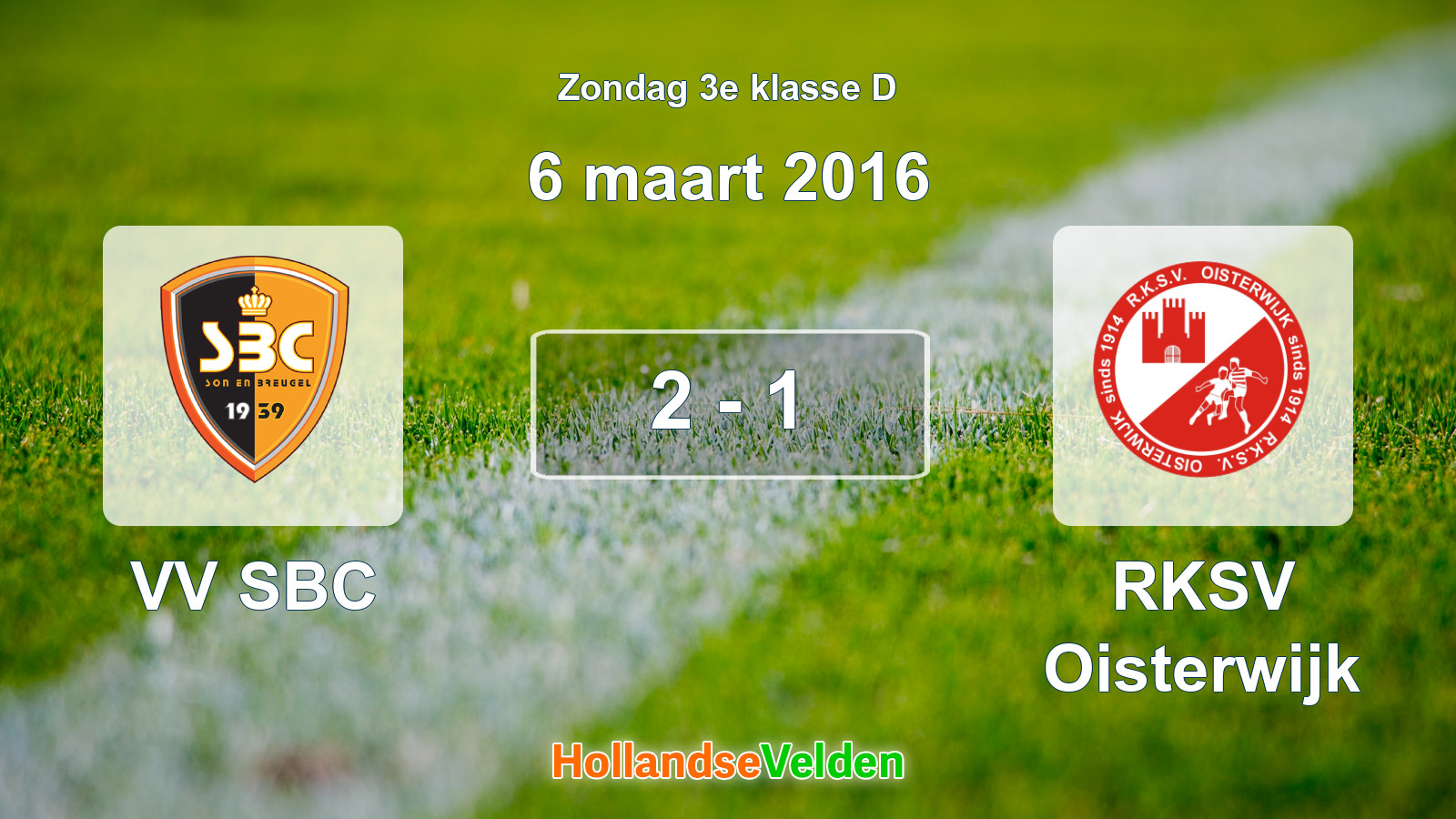 Gespeelde wedstrijd: VV SBC - RKSV Oisterwijk 2 - 1 (6 maart 2016)