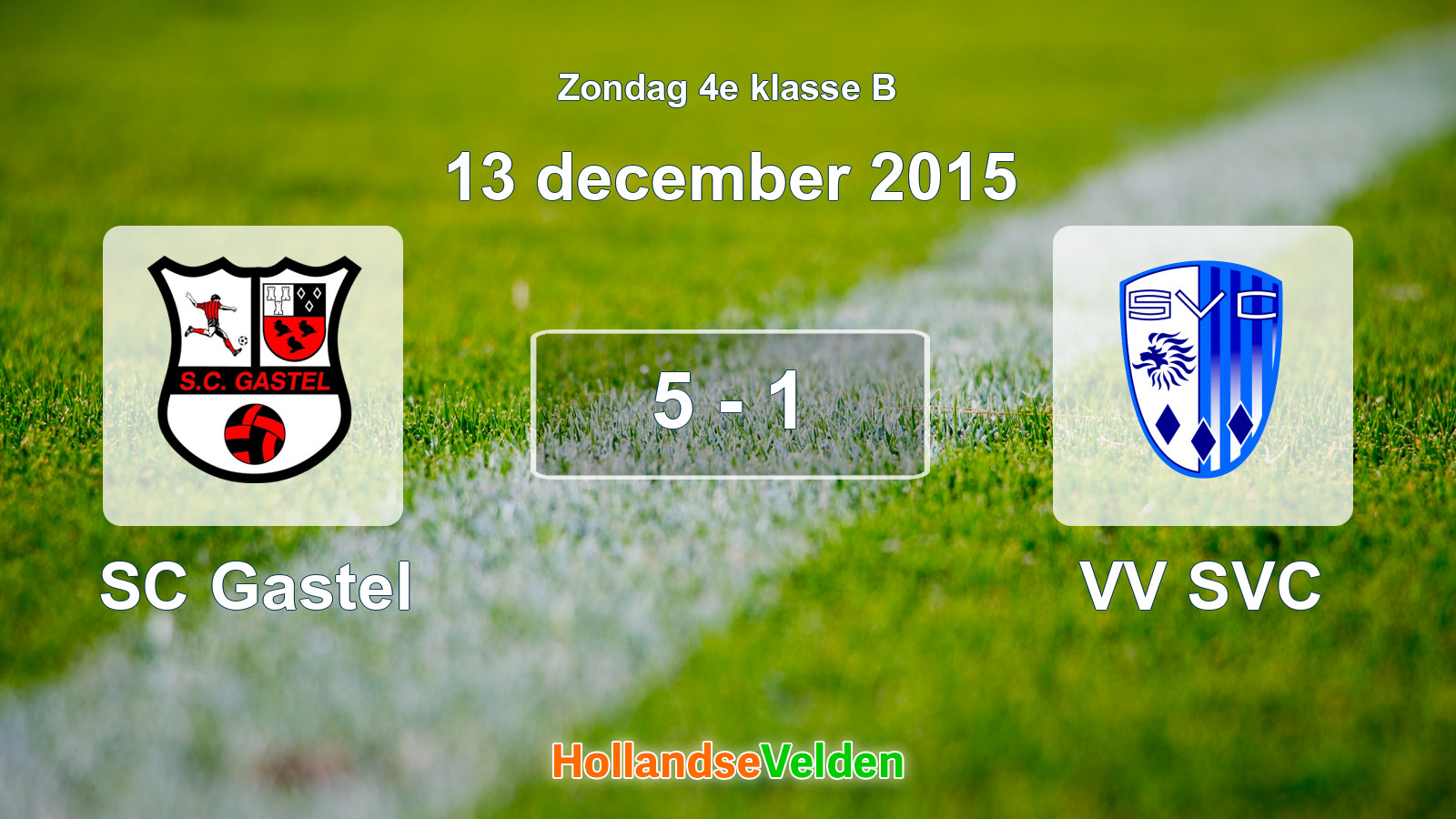 Gespeelde wedstrijd: SC Gastel - VV SVC 5 - 1 (13 december 2015)