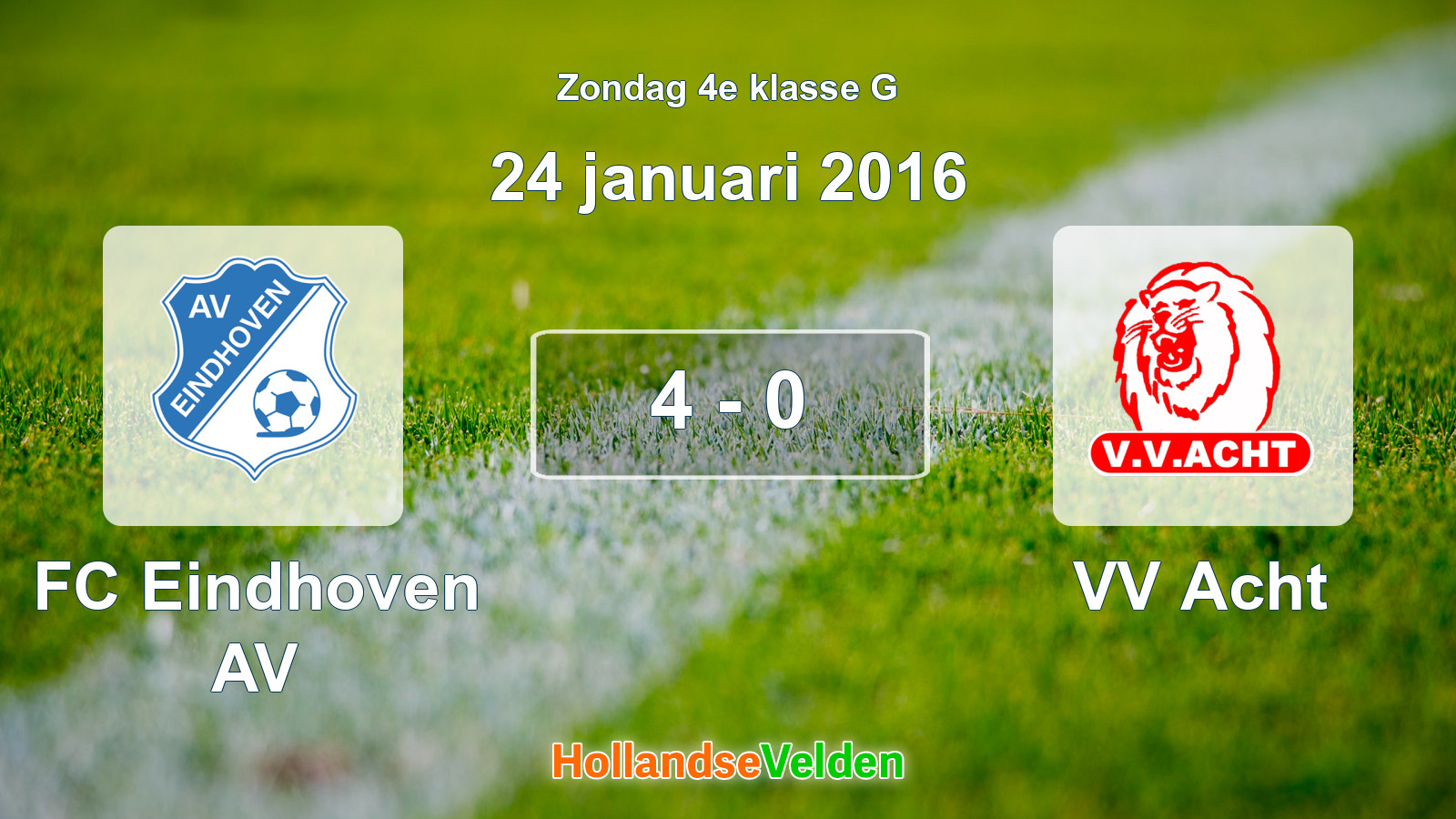 Gespeelde wedstrijd: FC Eindhoven AV - VV Acht 4 - 0 (24 januari 2016)