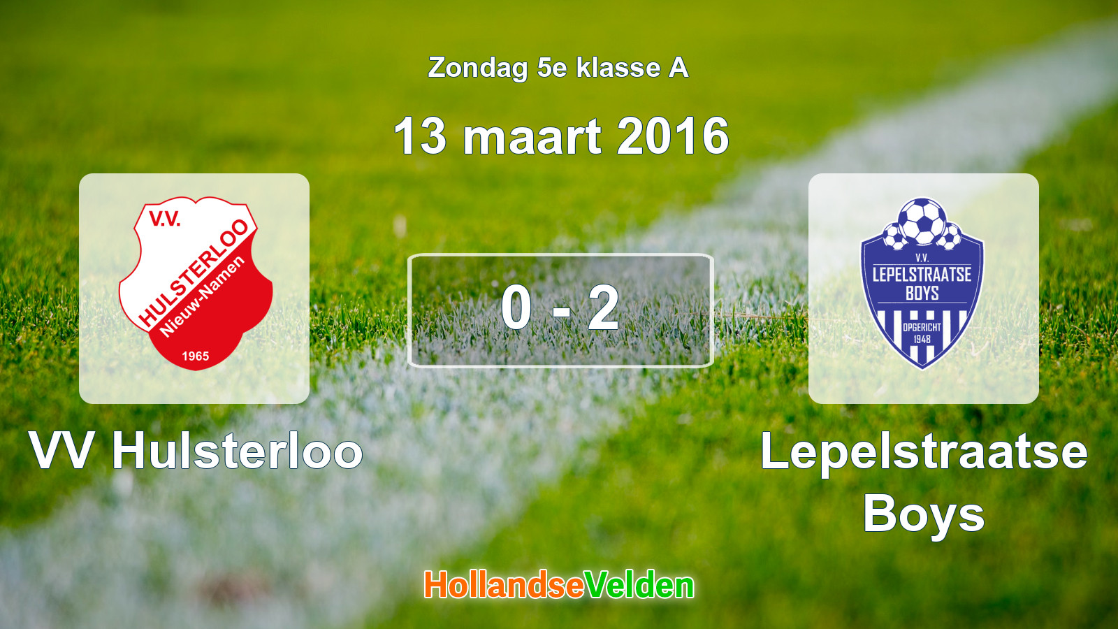 Gespeelde wedstrijd: VV Hulsterloo - Lepelstraatse Boys 0 - 2 (13 maart 2016)
