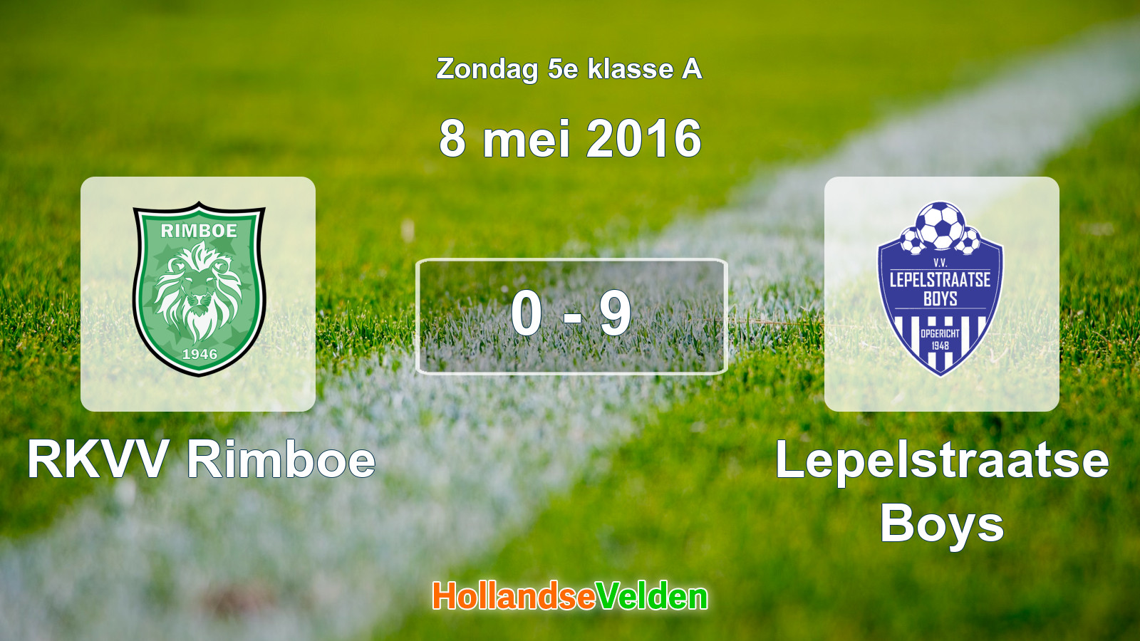 Gespeelde wedstrijd: RKVV Rimboe - Lepelstraatse Boys 0 - 9 (8 mei 2016)