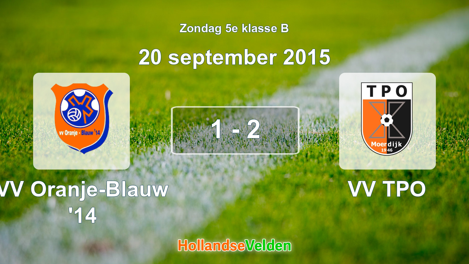 Gespeelde wedstrijd: VV Oranje-Blauw '14 - VV TPO 1 - 2 (20 september 2015)