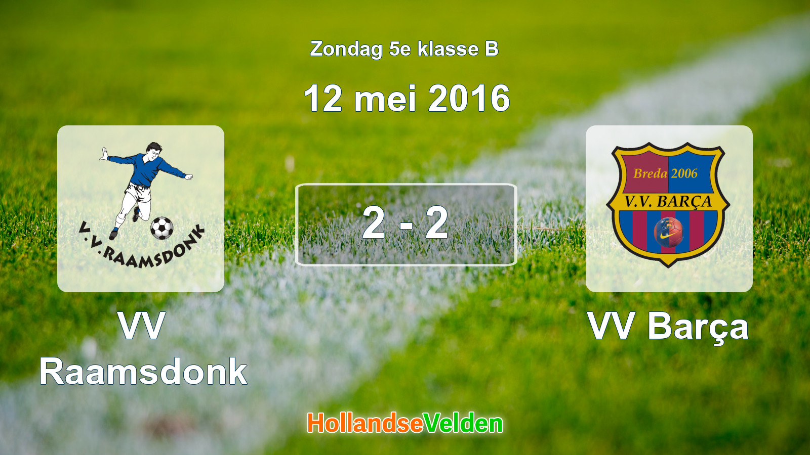 Gespeelde wedstrijd: VV Raamsdonk - VV Barça 2 - 2 (12 mei 2016)