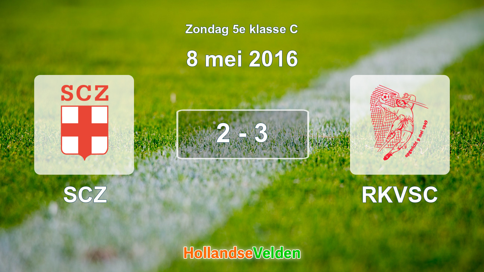 Gespeelde wedstrijd: SCZ - RKVSC 2 - 3 (8 mei 2016)