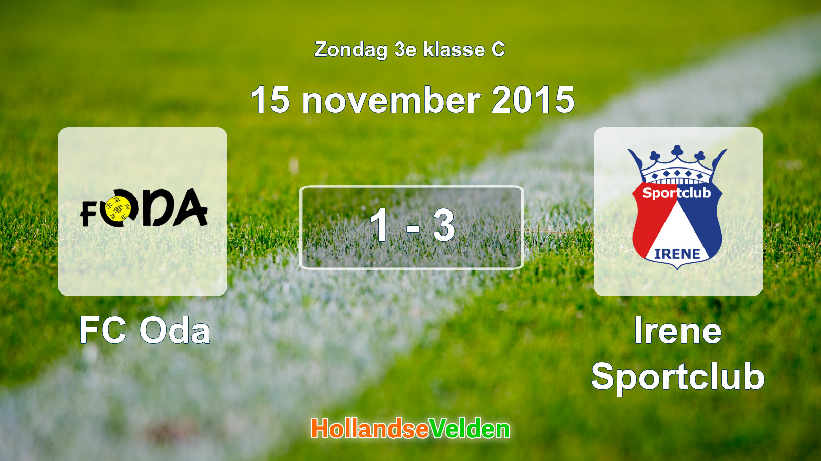 Gespeelde wedstrijd: FC Oda - Irene Sportclub 1 - 3 (15 november 2015)