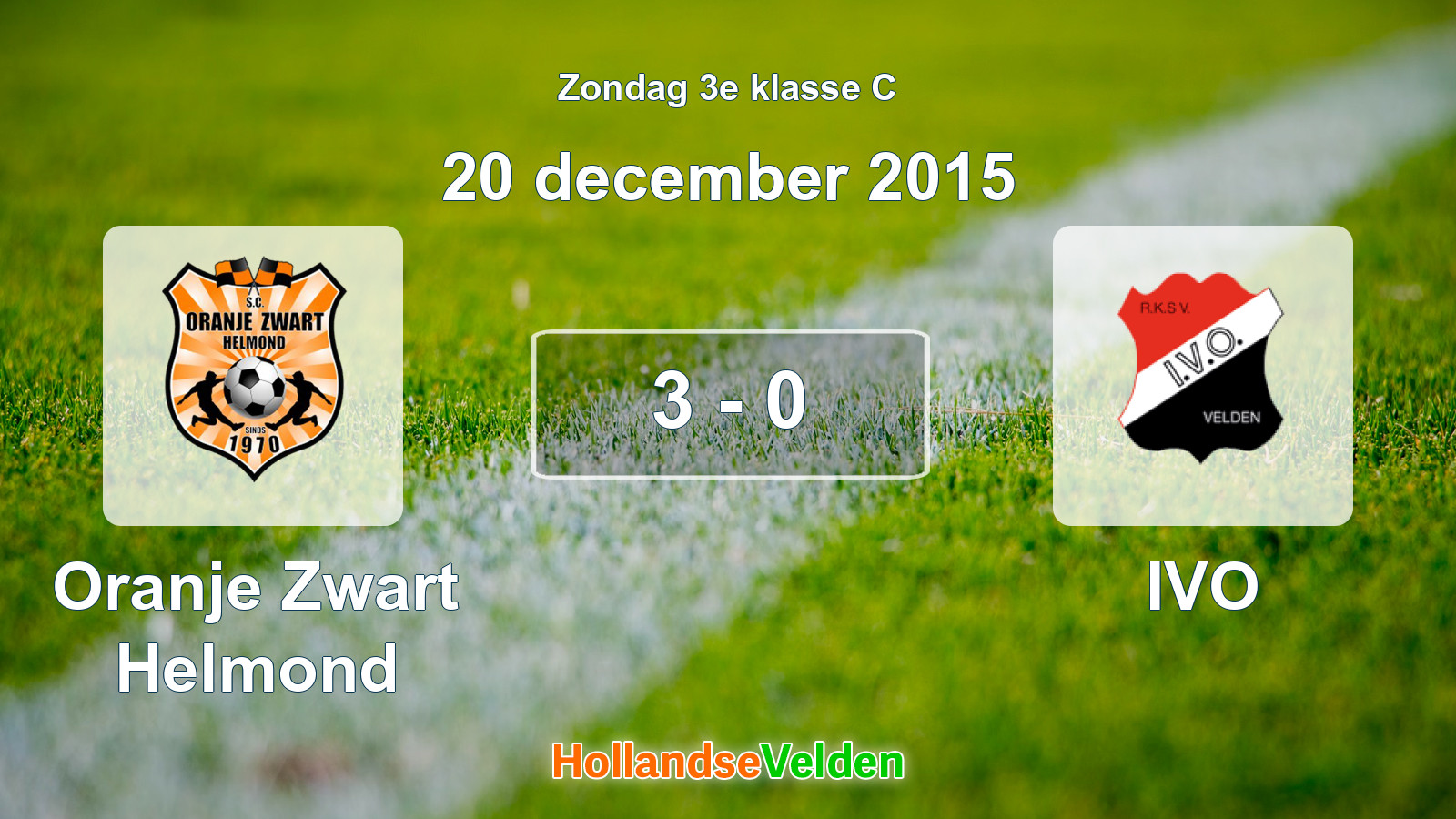 Gespeelde wedstrijd: Oranje Zwart Helmond - IVO 3 - 0 (20 december 2015)