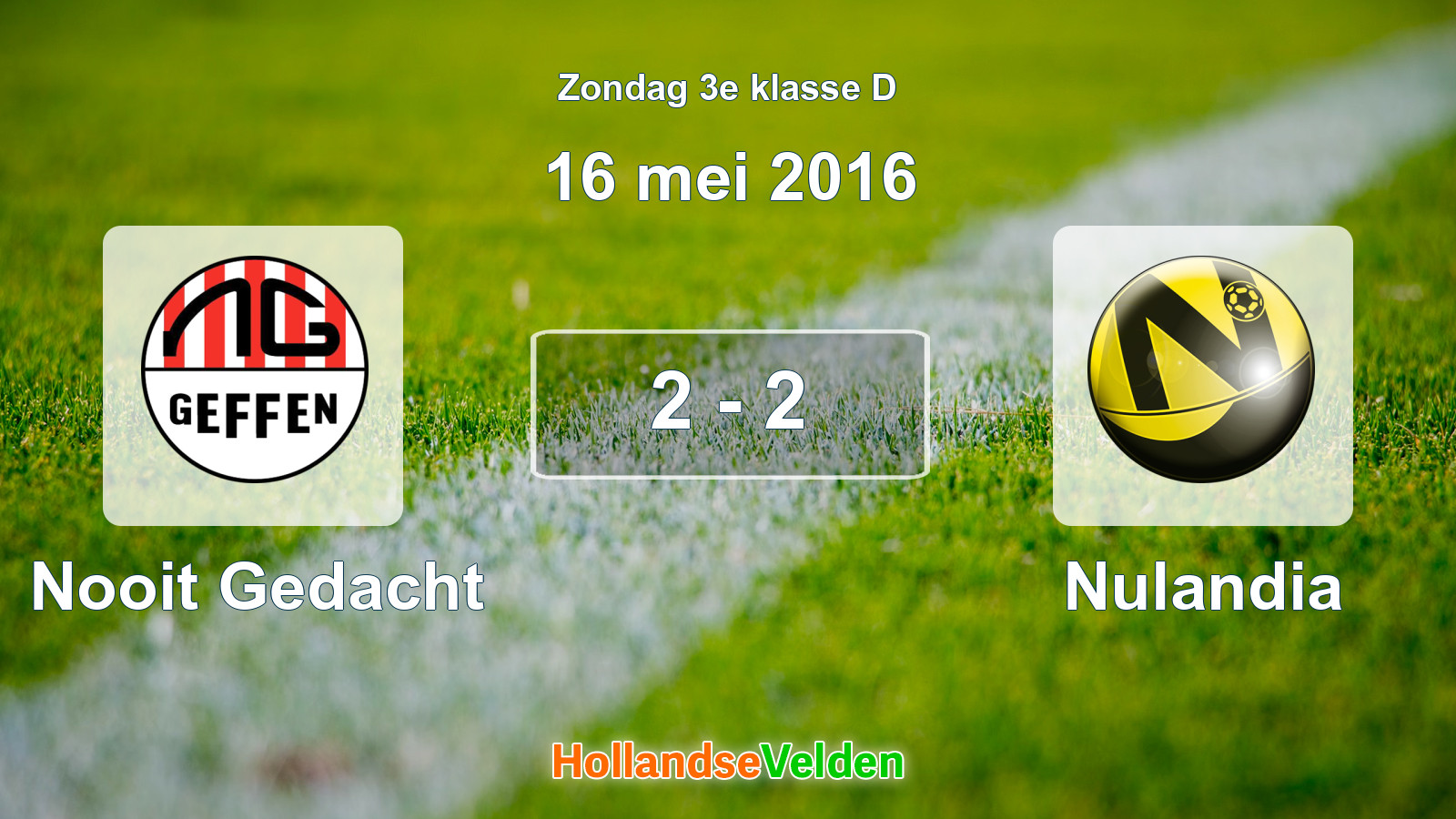 Gespeelde wedstrijd: Nooit Gedacht - Nulandia 2 - 2 (16 mei 2016)