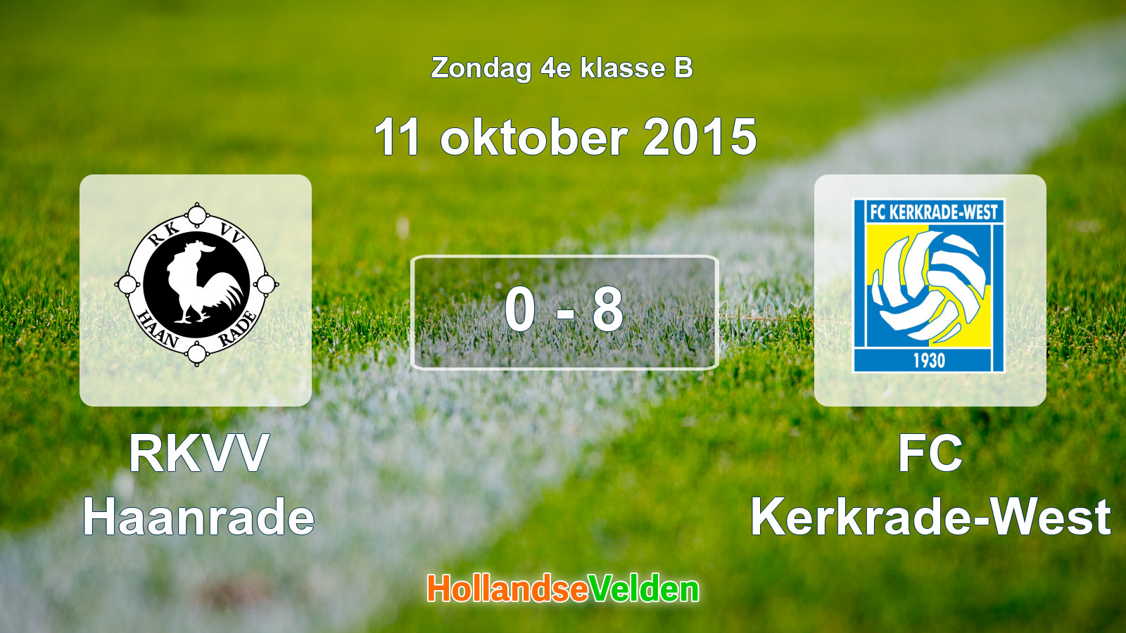 Gespeelde wedstrijd: RKVV Haanrade - FC Kerkrade-West 0 - 8 (11 oktober 2015)