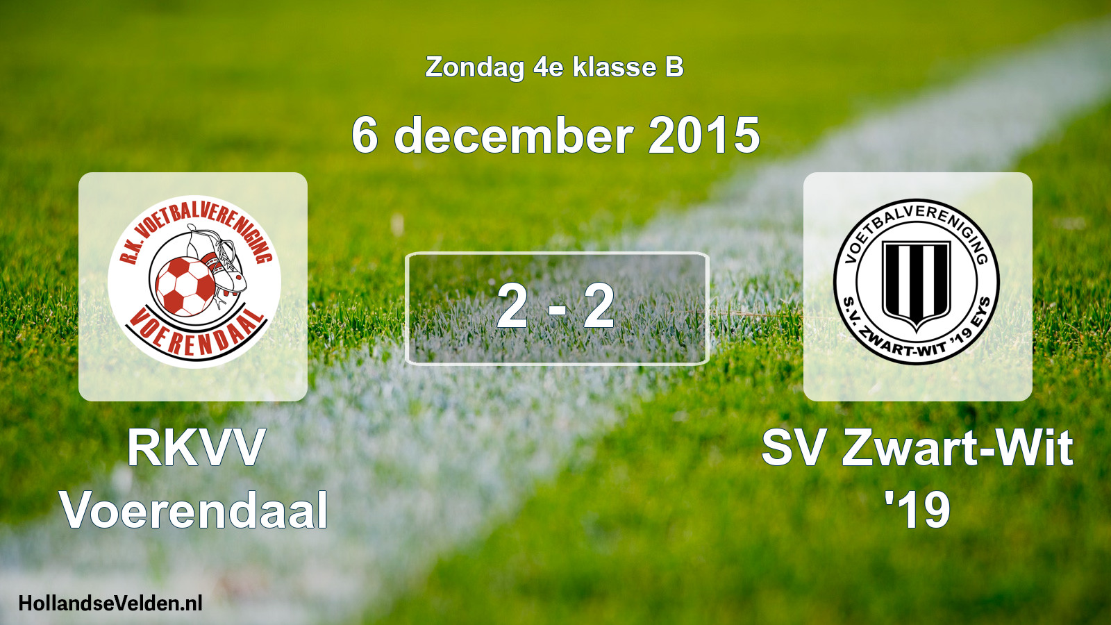 Gespeelde wedstrijd: RKVV Voerendaal - SV Zwart-Wit '19 2 - 2 (6 december 2015)