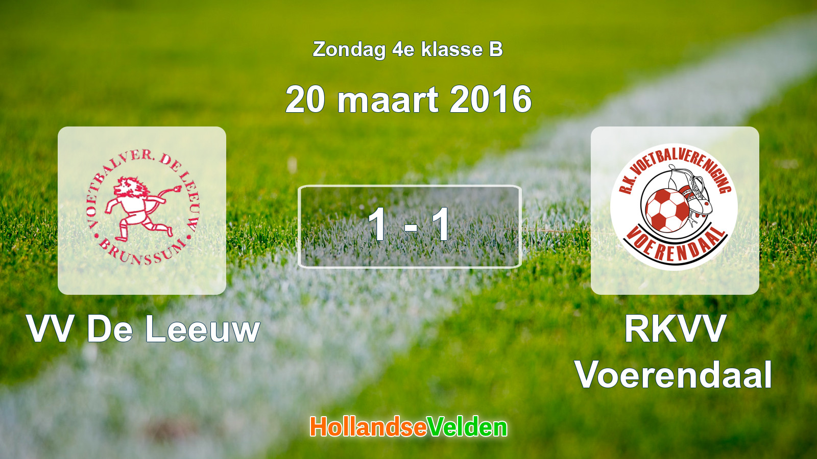 Gespeelde wedstrijd: VV De Leeuw - RKVV Voerendaal 1 - 1 (20 maart 2016)