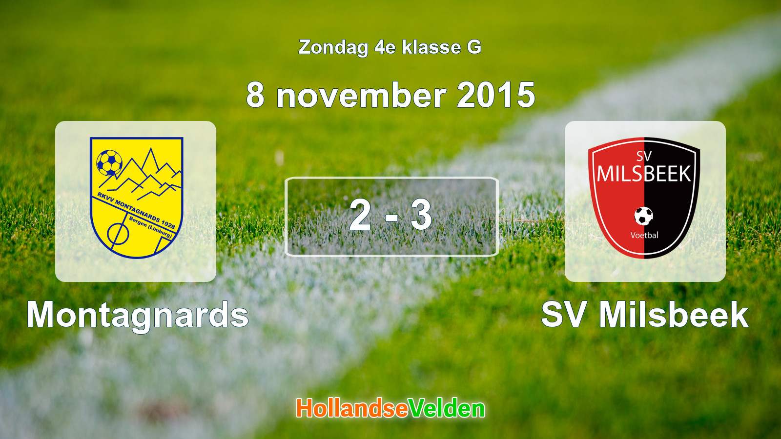 Gespeelde wedstrijd: Montagnards - SV Milsbeek 2 - 3 (8 november 2015)