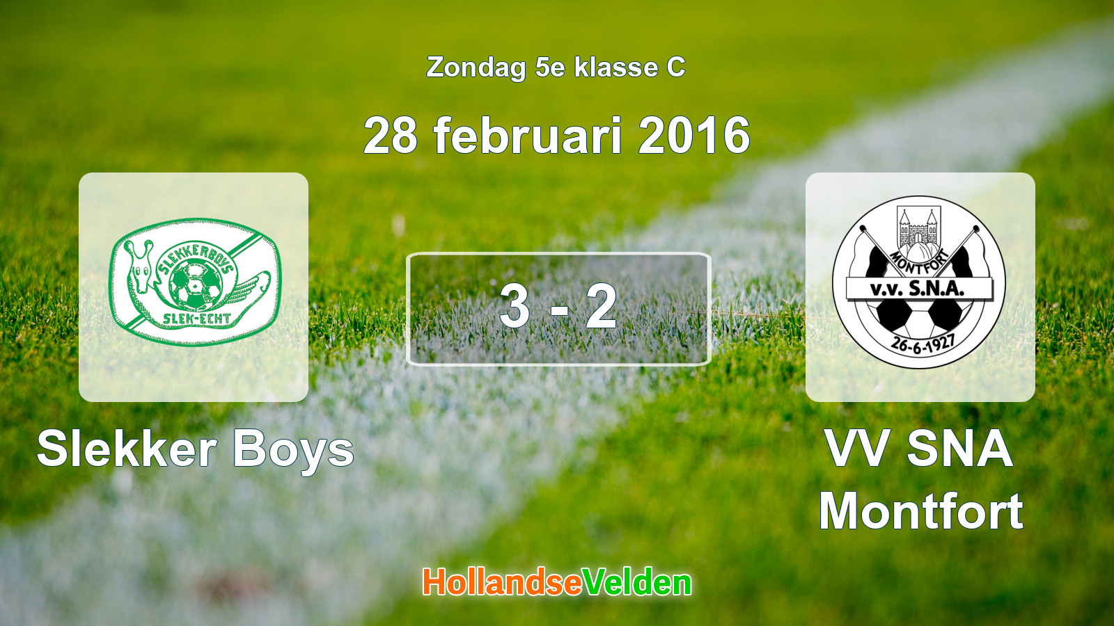 Gespeelde wedstrijd: Slekker Boys - VV SNA Montfort 3 - 2 (28 februari 2016)