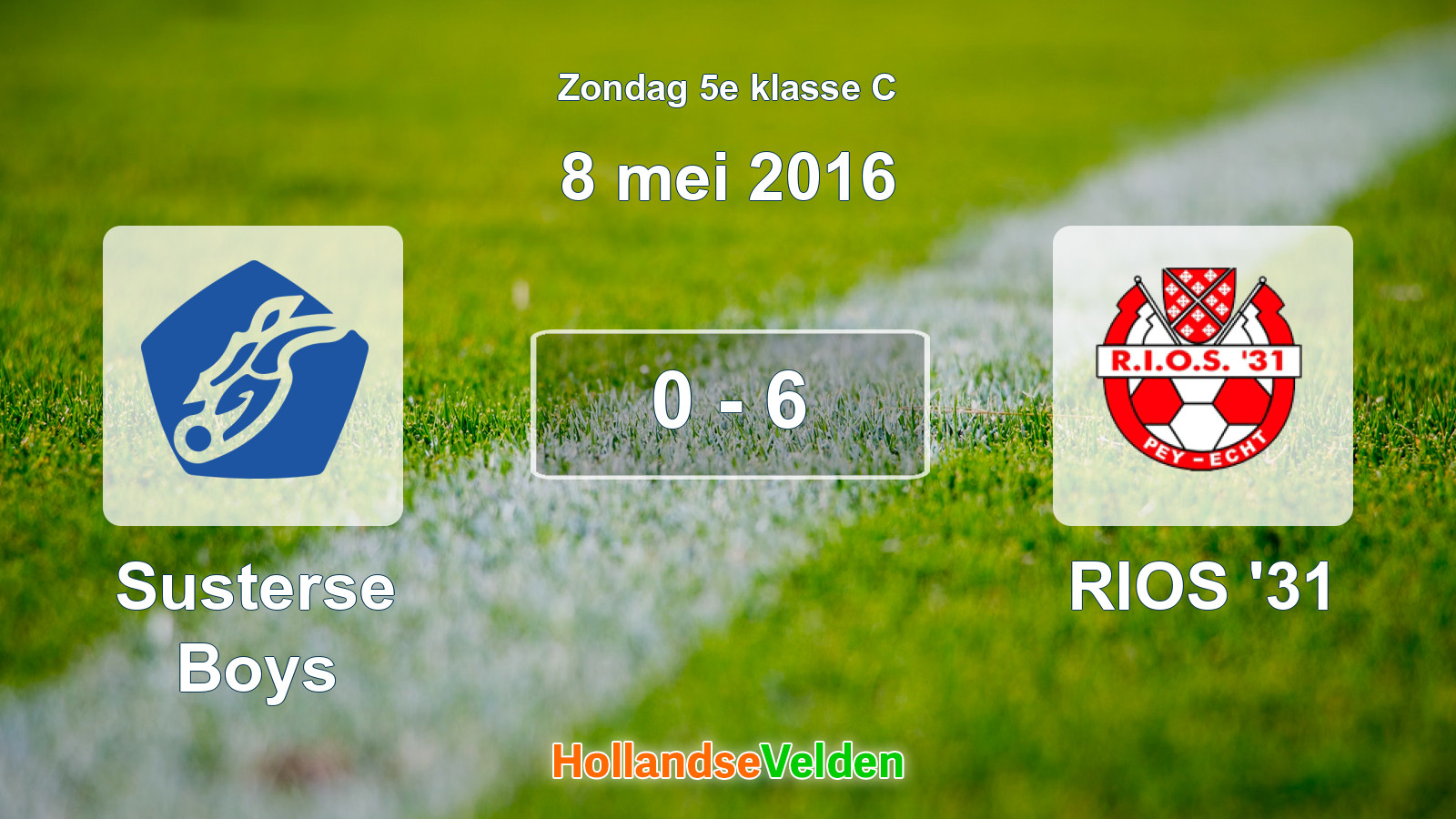 Gespeelde wedstrijd: Susterse Boys - RIOS '31 0 - 6 (8 mei 2016)
