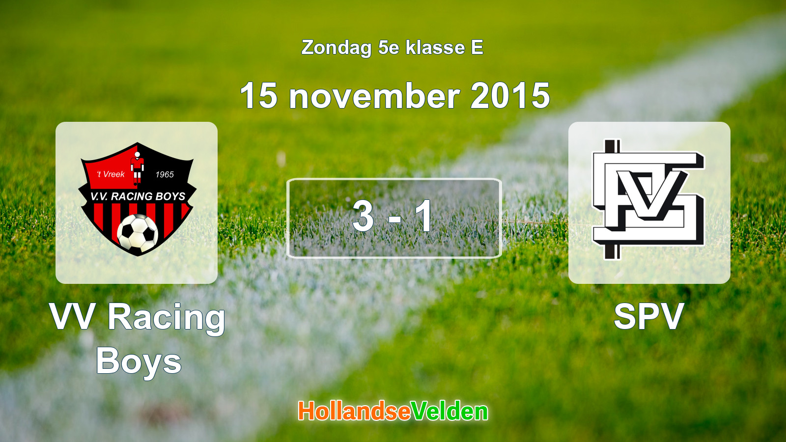Gespeelde wedstrijd: VV Racing Boys - SPV 3 - 1 (15 november 2015)