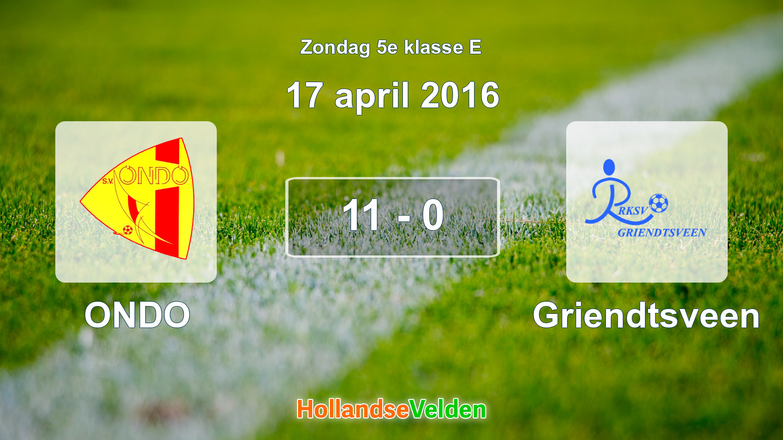Gespeelde wedstrijd: ONDO - Griendtsveen 11 - 0 (17 april 2016)